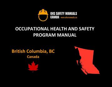occupational health and safety programs bc health and safety manuals bc health and safety program manuals bc safety manuals bc safety programs bc safety management systems bc construction safety manuals bc safety program development bc health and safety programs bc ohs management system bc health and safety regulations bc safety manual template worksafebc vancouver surrey burnaby richmond victoria langley delta abbotsford chilliwack coquitlam maple ridge kelowna kamloops mission port moody