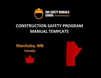 construction health and safety manual program policy template manitoba winnipeg brandon steinbach thompson
