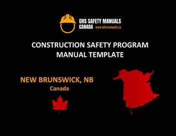construction health and safety manual program policy template new brunswick moncton saint john frederiction dieppe